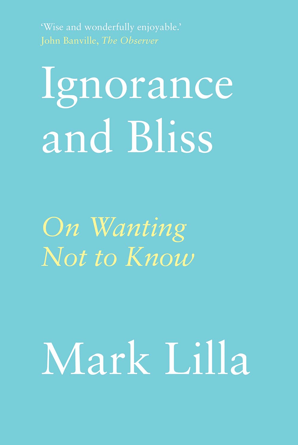 Ignorance and Bliss: On wanting not to know